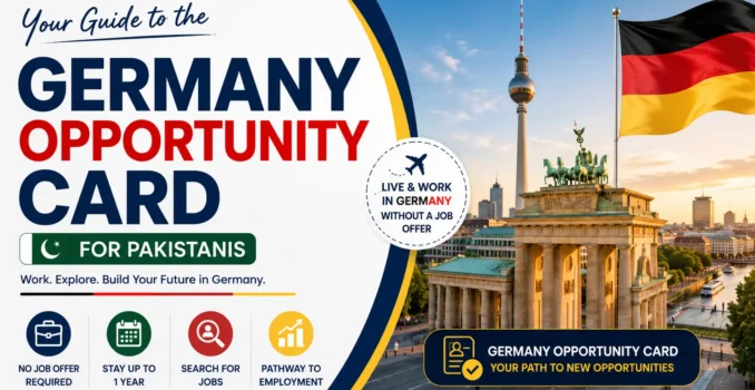 Germany Opportunity Card for Pakistanis guide featuring Berlin skyline, German flag, and key benefits including no job offer requirement, one-year stay, job search opportunities, and pathway to employment.